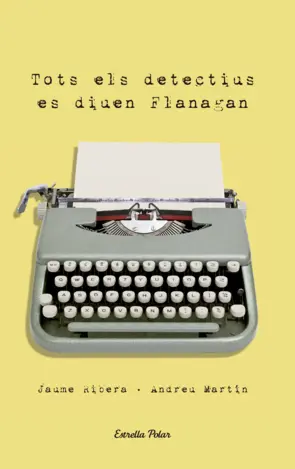 Portada Tots els detectius es diuen Flanagan