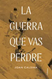 Portada La guerra que vas perdre