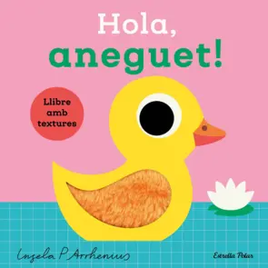 Portada Hola, aneguet! Llibre amb textures