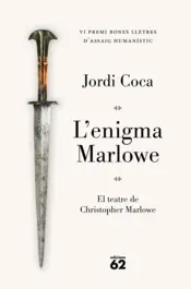 Portada L'enigma Marlowe. Premi Bones Lletres d'assaig humanístic 2026