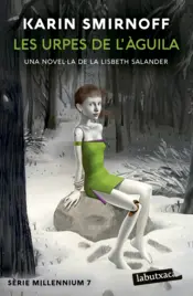 Portada Les urpes de l'àguila: una novel·la de la Lisbeth Salander (Sèrie Millennium 7)