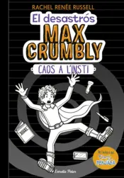 Portada El desastrós Max Crumbly. Caos a l'insti