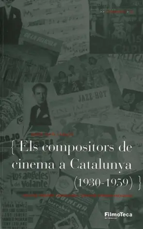 Portada Els compositors de cinema a Catalunya (1930-1959)