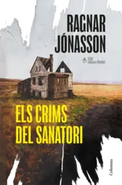Portada Els crims del sanatori (Sèrie Comissari Reykdal 1)