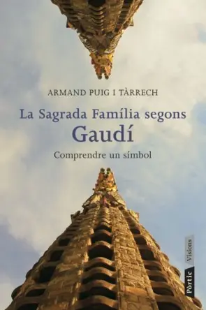 Portada La Sagrada Família segons Gaudí