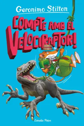 Portada L Illa dels Dinosaures 3. Compte amb el velociraptor!