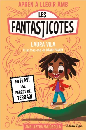 Portada Aprèn a llegir amb Les Fantasticotes 2. En Flavi i el secret del terrari