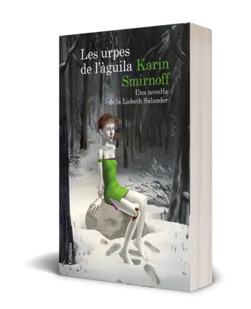 Portada Les urpes de l'àguila: una novel·la de la Lisbeth Salander (Sèrie Millennium)