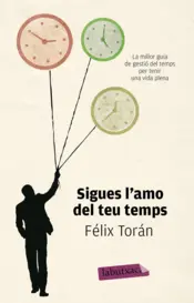 Portada Sigues l'amo del teu temps