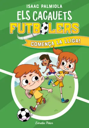 Portada Els Cacauets Futbolers 1. Comença la Lliga!