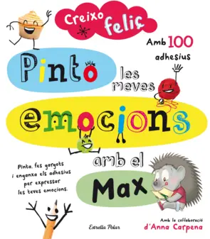 Portada Creixo feliç. Pinto les meves emocions amb el Max