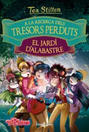 Portada A la recerca dels tresors perduts: El jardí d'alabastre