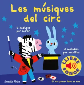 Portada Les músiques del circ. El meu primer llibre de sons