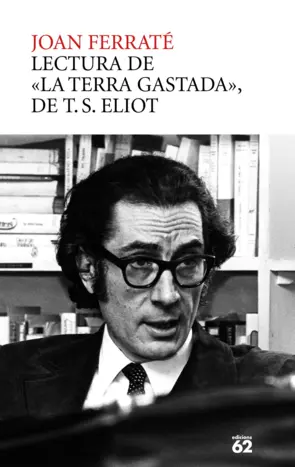 Portada Lectura de La terra gastada de T.S. Eliot