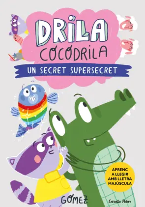 Portada Drila Cocodrila 8. Un secret supersecret