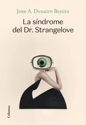 Cover image The Doctor Strangelove Syndrome