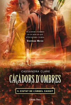 Portada Caçadors d'ombres 4. Ciutat de l´Àngel caigut