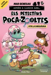 Portada Aprèn a llegir amb Els detectius Poca-zooltes 10. Pita la dinosàuria