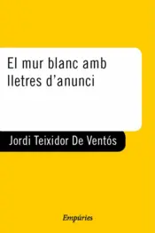 Portada El mur blanc amb lletres d'anunci