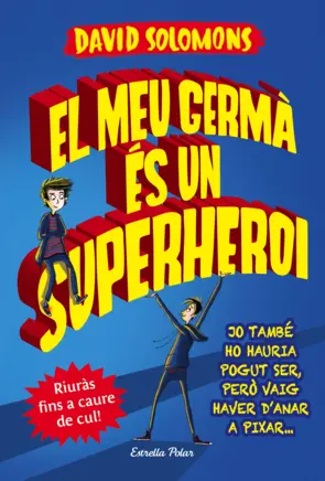 Portada El meu germà és un superheroi