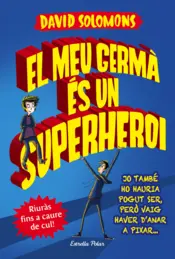 Portada El meu germà és un superheroi
