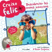 Portada Creixo feliç. Descobreixo les meves emocions