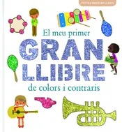 Portada El meu primer gran llibre de colors i contraris