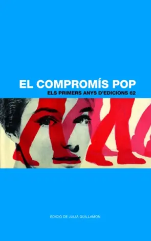 Portada El compromís pop. Els primers anys d'Edicions 62