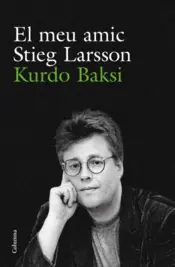 Portada El meu amic Stieg Larsson