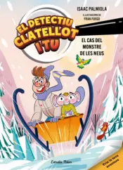 Portada Detectiu Clatellot i tu 7. El cas del monstre de les neus