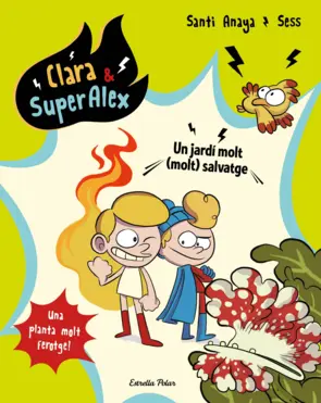 Portada Clara & SuperÀlex 6. Un jardí molt (molt) salvatge