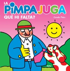 Portada La Pimpajuga. Què hi falta?