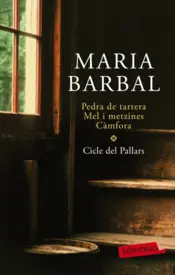 Portada Pedra de tartera, Mel i metzines i Càmfora