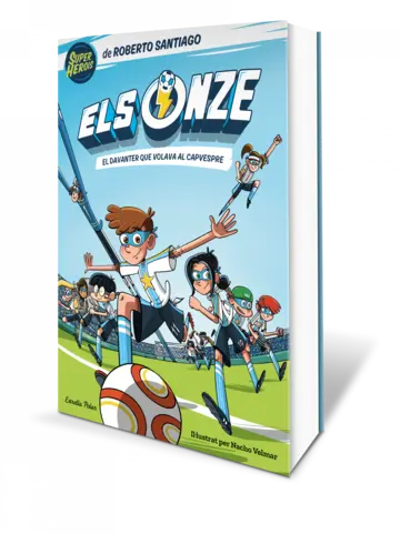 Portada Els Onze 1. El davanter que volava al capvespre