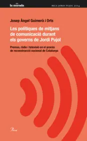 Portada Les polítiques i els mitjans de comunicació de Jordi Pujol