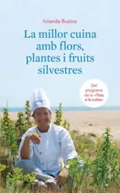 Portada La millor cuina amb flors, plantes i fruits silvestres