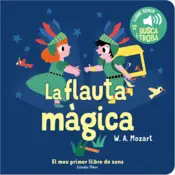 Portada La flauta màgica. El meu primer llibre de sons