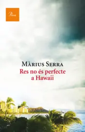 Portada Res no és perfecte a Hawaii