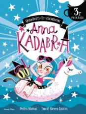 Portada Anna Kadabra. Quadern de vacances. 3r de Primària