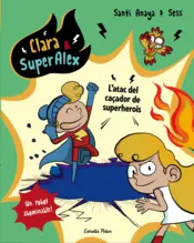 Portada Clara & SuperÀlex. L'atac del caçador de superherois