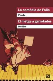Portada La comèdia de l'olla i El metge a garrotades
