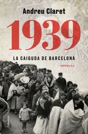 Portada 1939. La caiguda de Barcelona