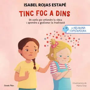 Portada La neurona exploradora. Tinc foc a dins