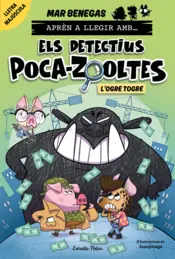 Portada Aprèn a llegir amb Els detectius Poca-zooltes 7. L'ogre Togre
