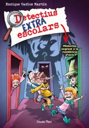 Portada Detectius Extraescolars 3. Misteriós segrest a la residència d'avis