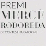 <strong>Història</strong> Premi Mercè Rodoreda de contes i narracions