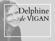 MiniaturaDELPHINE DE VIGAN. L'autora que ha commogut a la generació Z.